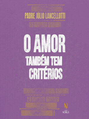 cover image of O amor também tem critérios